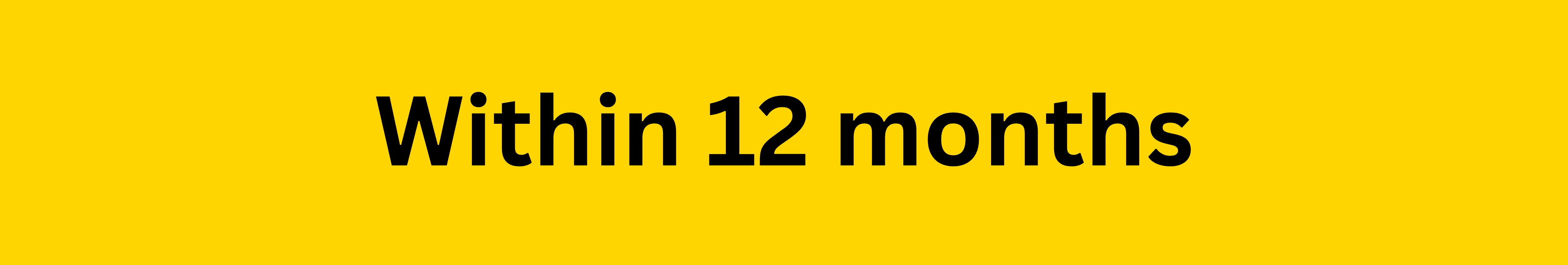 Within 12 Months